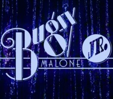 BUGSY MALONE JR